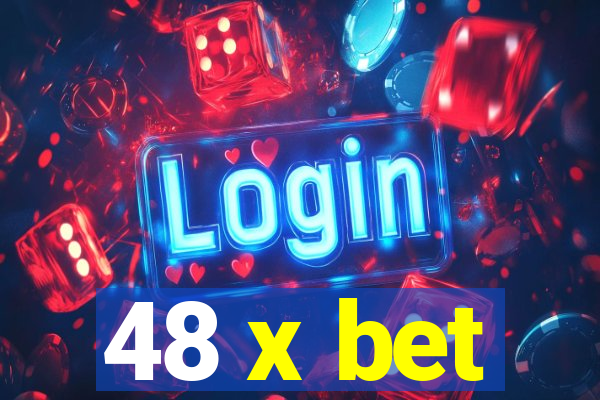 48 x bet